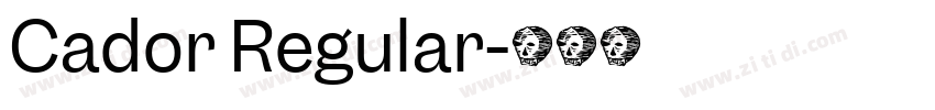 Cador Regular字体转换